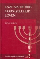 laat-arons-huis-gods-goedheid-loven
