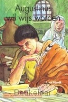 augustinus-wil-wijs-worden