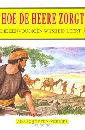 die-eenvoudigen-3-hoe-de-heere-zorgt