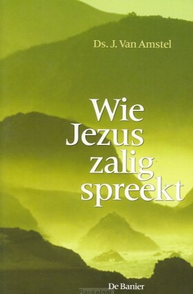 wie-jezus-zalig-spreekt