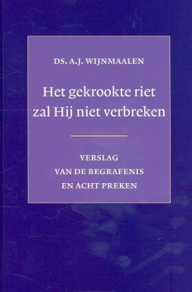 gekrookte-riet-zal-hij-niet-verbreken