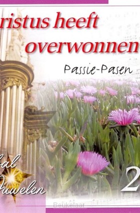 christus-heeft-overwonnen-passie-pasen
