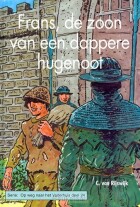 frans-de-zoon-van-een-dappere-hugenoot