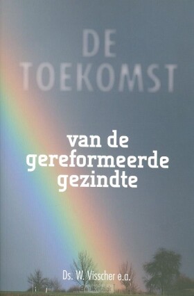 toekomst-van-de-gereformeerde-gezindte