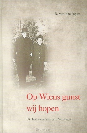 op-wiens-gunst-wij-hopen