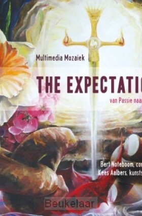 the-expectation-van-passie-naar-pasen