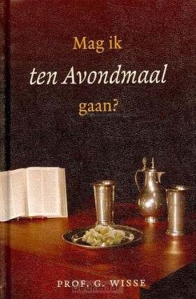 mag-ik-ten-avondmaal-gaan