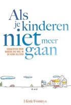 als-je-kinderen-niet-meer-gaan