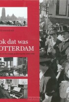 ook-dat-was-rotterdam