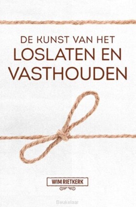 kunst-van-het-loslaten-en-vasthouden