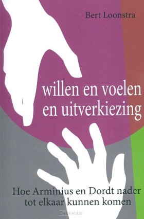 willen-en-voelen-en-uitverkiezing