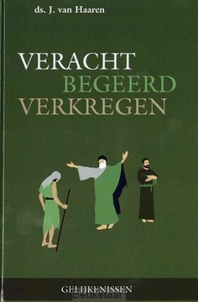 veracht-begeerd-verkregen