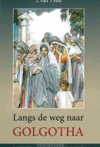 langs-de-weg-naar-golgotha