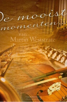 de-mooiste-momenten-martin-weststrate