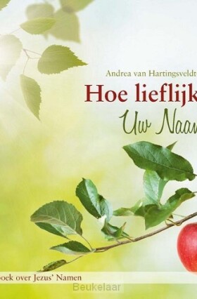 hoe-lieflijk-is-is-uw-naam
