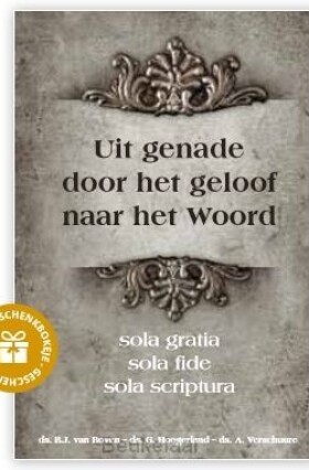 uit-genade-door-het-geloof-naar-het-woor