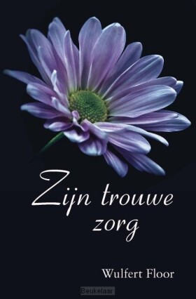 zijn-trouwe-zorg