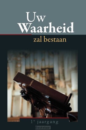 uw-waarheid-zal-bestaan