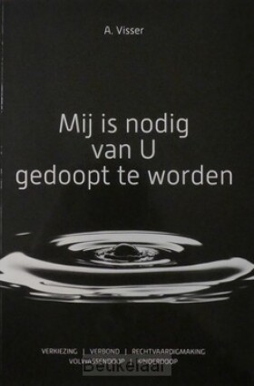 mij-is-nodig-van-u-gedoopt-te-worden