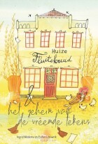 huize-fluitekruid-geheim-van-de-vreemde