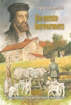 vertellingen-3-de-eerste-hervormers