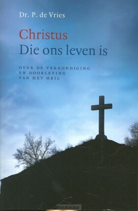 christus-die-ons-leven-is