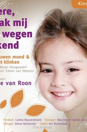 heere-maak-mij-uw-wegen-bekend