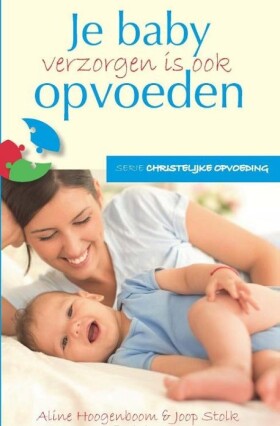 je-baby-verzorgen-is-ook-opvoeden