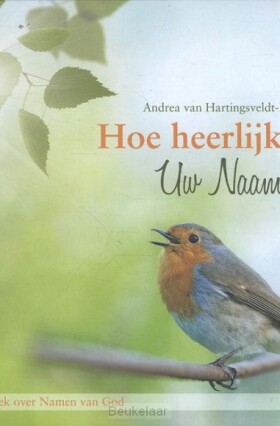 hoe-heerlijk-is-uw-naam