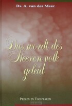 dus-wordt-des-heeren-volk-geleid