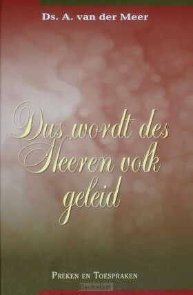 dus-wordt-des-heeren-volk-geleid