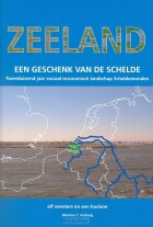 zeeland-een-geschenk-van-de-schelde