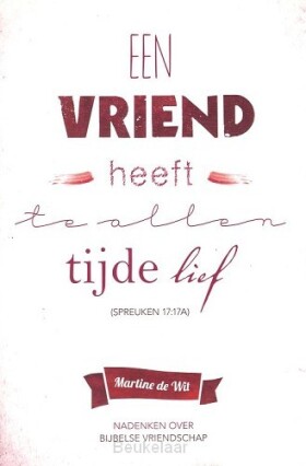 vriend-heeft-te-allen-tijde-lief
