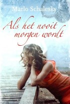 als-het-nooit-morgen-wordt