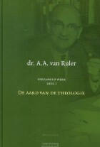 verzameld-werk-1-aard-van-de-theologie