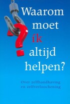 waarom-moet-ik-altijd-helpen