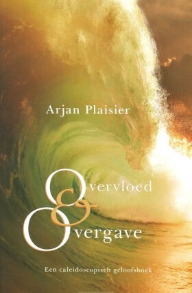 overvloed-en-overgave