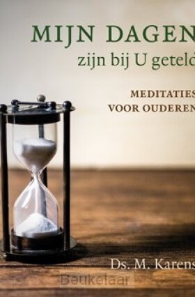 mijn-dagen-zijn-bij-u-geteld