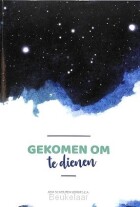 gekomen-om-te-dienen