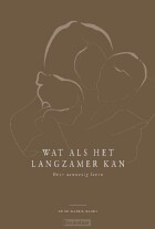 wat-als-het-langzamer-kan