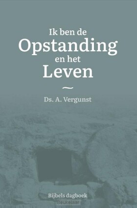 ik-ben-de-opstanding-en-het-leven