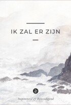 ik-zal-er-zijn