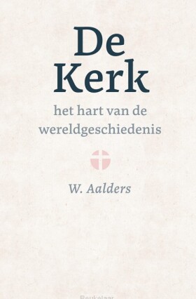 kerk-het-hart-van-de-wereldgeschiedenis