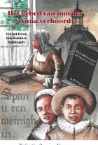 het-gebed-van-moeder-anna-verhoord